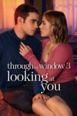 Through My Window 3: Looking at You (2024) With Sinhala Subtitles