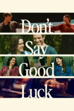 Don’t Say Good Luck (2026) With Sinhala Subtitles